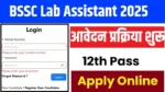 BSSC (10+2) Bihar Lab Assistant Recruitment 2025