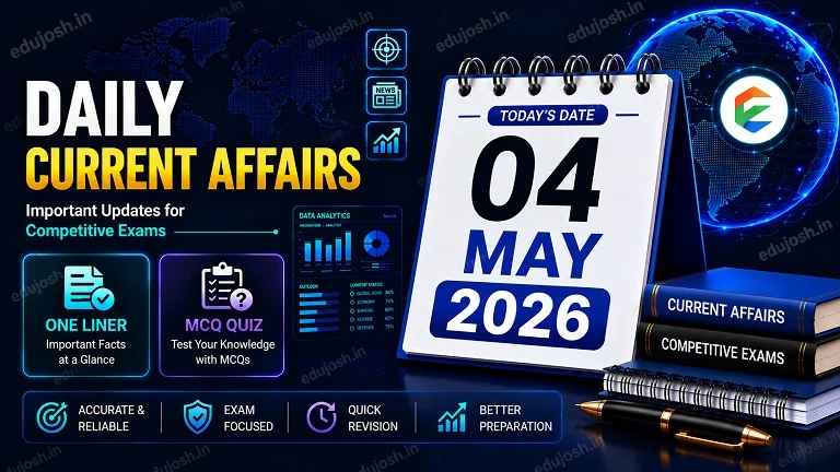 04 May 2026 Current Affairs in Hindi - EduJosh