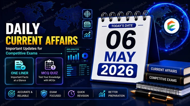 06 May 2026 Current Affairs in Hindi - EduJosh