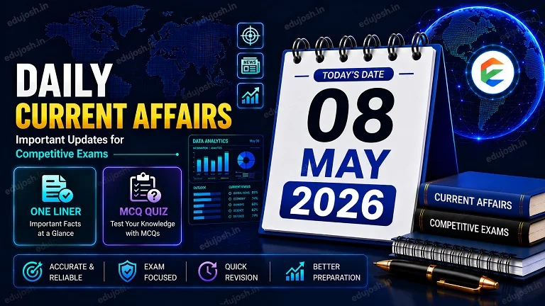 08 May 2026 Current Affairs in Hindi - EduJosh