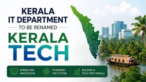 Kerala Tech IT Department Renamed AI Semiconductor Mission National Current Affairs