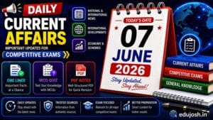 07 June 2026 Current Affairs in Hindi - EduJosh