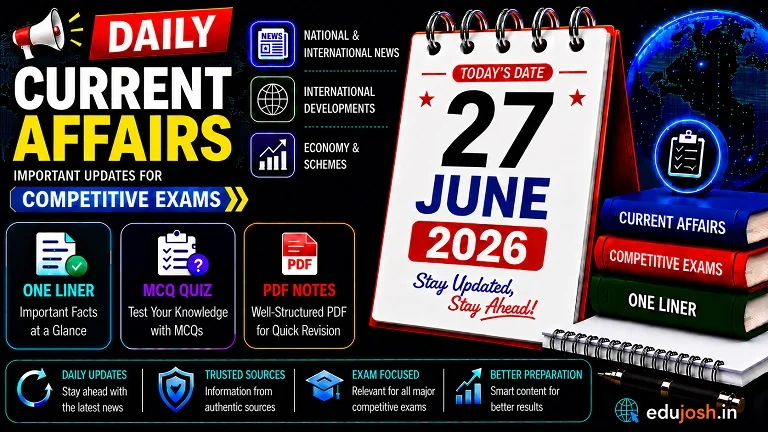 27 June 2026 Current Affairs in Hindi - EduJosh
