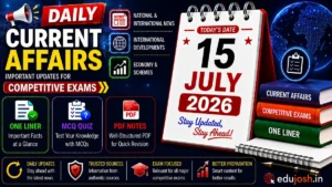 15 July 2026 Current Affairs in Hindi - EduJosh