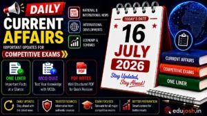 16 July 2026 Current Affairs in Hindi - EduJosh