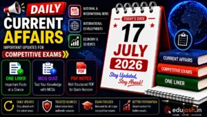 17 July 2026 Current Affairs in Hindi - EduJosh