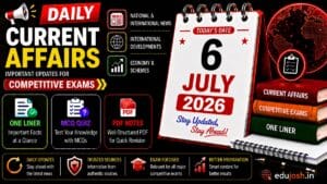6 July 2026 Current Affairs in Hindi - EduJosh
