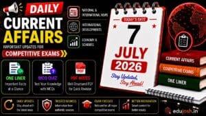 7 July 2026 Current Affairs in Hindi - EduJosh