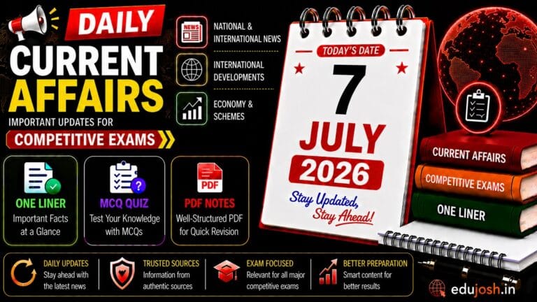 7 July 2026 Current Affairs in Hindi - EduJosh