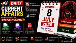 8 July 2026 Current Affairs in Hindi - EduJosh