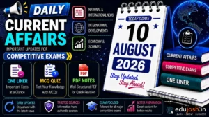 10 August 2026 Current Affairs in Hindi - EduJosh