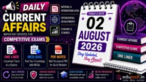 02 August 2026 Current Affairs in Hindi - EduJosh