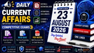23 August 2026 Current Affairs in Hindi - EduJosh