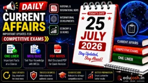 25 July 2026 Current Affairs in Hindi - EduJosh