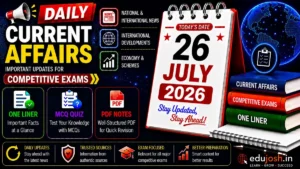 26 July 2026 Current Affairs in Hindi - EduJosh