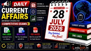28 July 2026 Current Affairs in Hindi - EduJosh