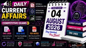 4 August 2026 Current Affairs in Hindi - EduJosh