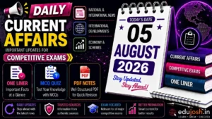 5 August 2026 Current Affairs in Hindi - EduJosh