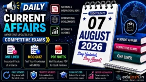 7 August 2026 Current Affairs in Hindi - EduJosh