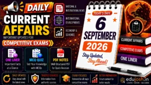 6 September 2026 Current Affairs in Hindi - EduJosh